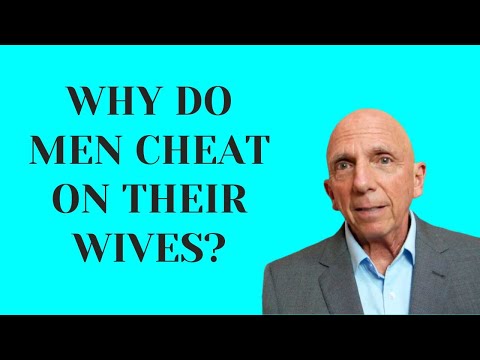 Why Do Men Cheat on Their Wives | Paul Friedman
