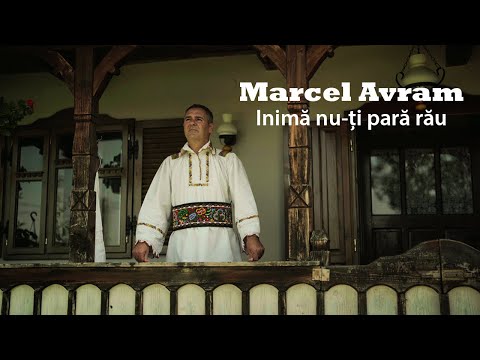 MARCEL AVRAM - Inimă nu-ți pară rău
