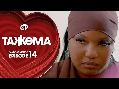 TAKKEMA - Saison 1 - Episode 14 : Bande Annonce