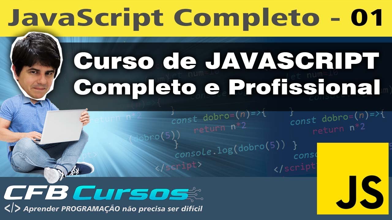 Novo Curso de Javascript Completo, Profissional e Moderno - Curso de Javascript Moderno - Aula 01