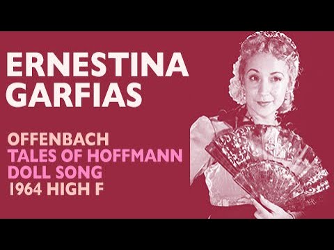 Ernestina Garfias - Offenbach: TALES OF HOFFMANN, Doll Song, 1964 High F