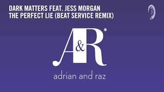 Dark Matters feat. Jess Morgan - The Perfect Lie (Beat Service Remix) [RNM CLASSICS]