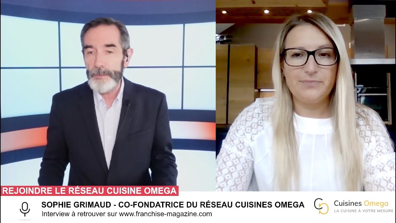 « L’interview vidéo des franchiseurs » Sophie Grimaud, Cuisines Omega, rejoindre le réseau