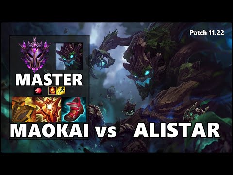 MASTER Support Gameplay - MAOKAI vs ALISTAR Patch 11.22