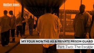 My Four Months As a Private Prison Guard