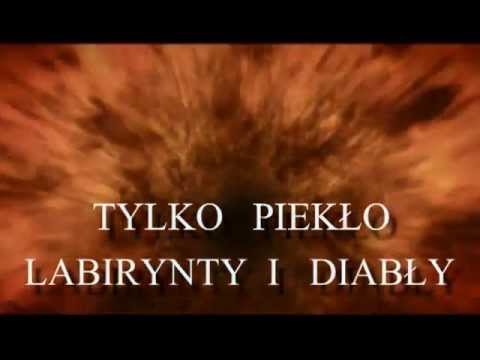 Morowe - Tylko Piekło Labirynty i Diabły (z tekstem)