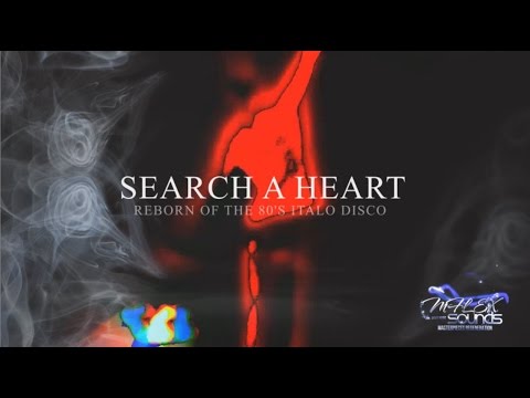 Mflex Sounds  - Search A Heart (Italo Disco)
