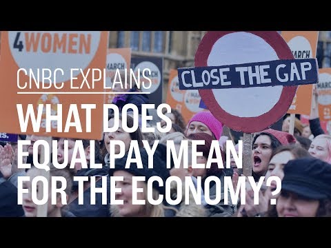 What does equal pay mean for the economy? | CNBC Explains