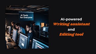 AI-Powered Writing & Editing Tool