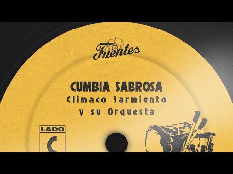 Climaco Sarmiento y Su Orquesta - Cumbia Sabrosa (Letra) | Cumbia