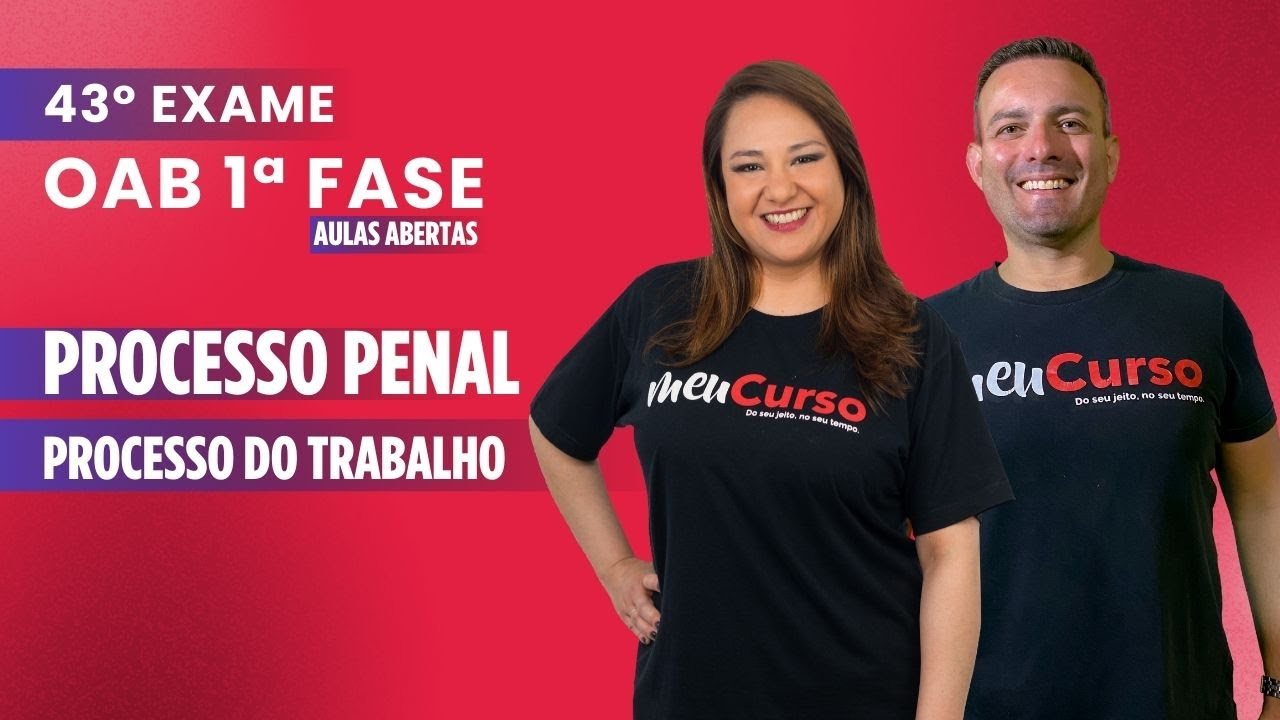 Aula inaugural | Processo Penal e Processo do Trabalho | OAB 43º Exame de ordem | Semanal