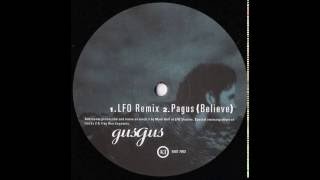 Gus Gus - Pagus (Believe)