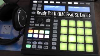 Ready For It - RAC (Maschine MKII Cover)