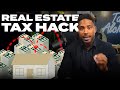 The Real Estate Tax Loophole You Need To Know