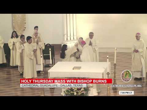 Holy Thursday Mass with Bishop Burns from the Dallas Cathedral