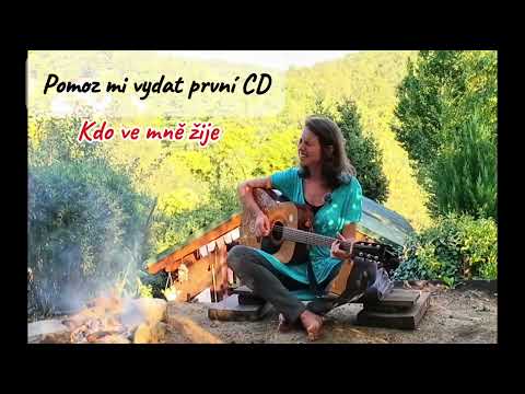 Pomoz mi vydat první CD ,,Kdo ve mně žije"