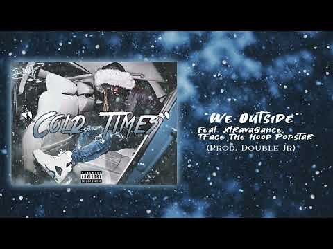 Double Jr - "We Outside" Ft. Xtravagance, TFace The Hood Popstar (prod. Double Jr)