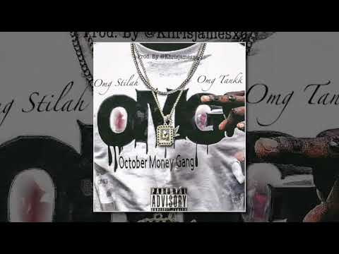 OMG Stilah x OMG Tankk - OMG Gang (AUDIO)