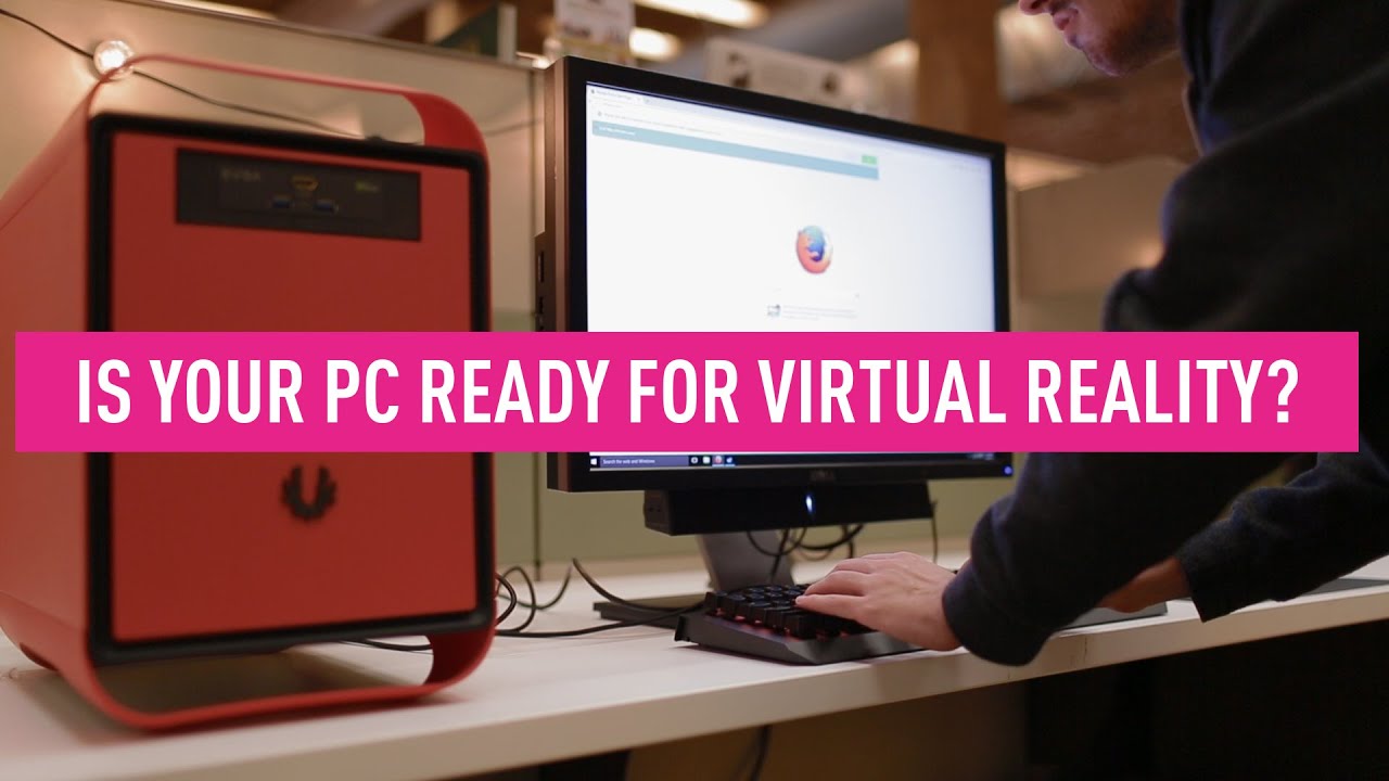 How to check if your PC is VR ready - YouTube