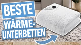 Beste WÄRMEUNTERBETTEN 2024 | Top 3 Wärmeunterbetten Vergleich