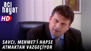 SAVCI MEHMETİ HAPSE ATMAKTAN VAZGEÇİYOR   ACI HAYAT  5 BÖLÜM