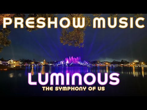 Luminous The Symphony of Us - Preshow Music (Reconstruction)