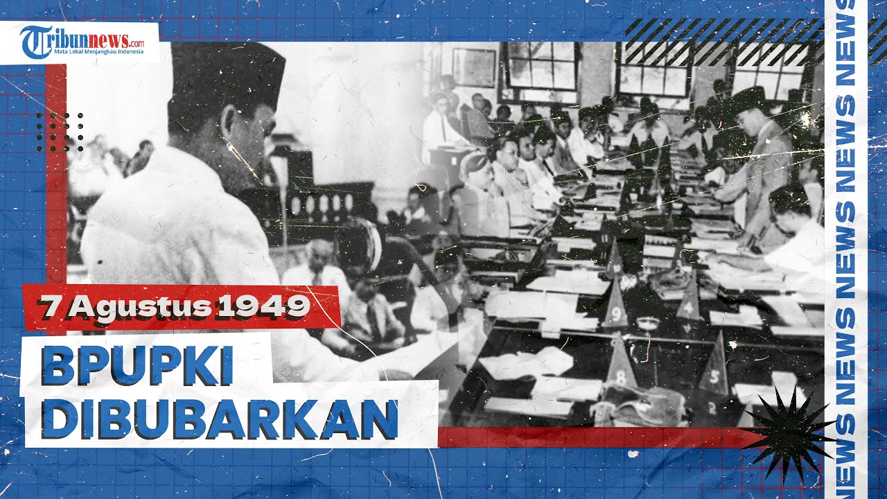 Sejarah Pembubaran BPUPKI 7 Agustus 1945, Berhasil Tetapkan UUD Jelang ...