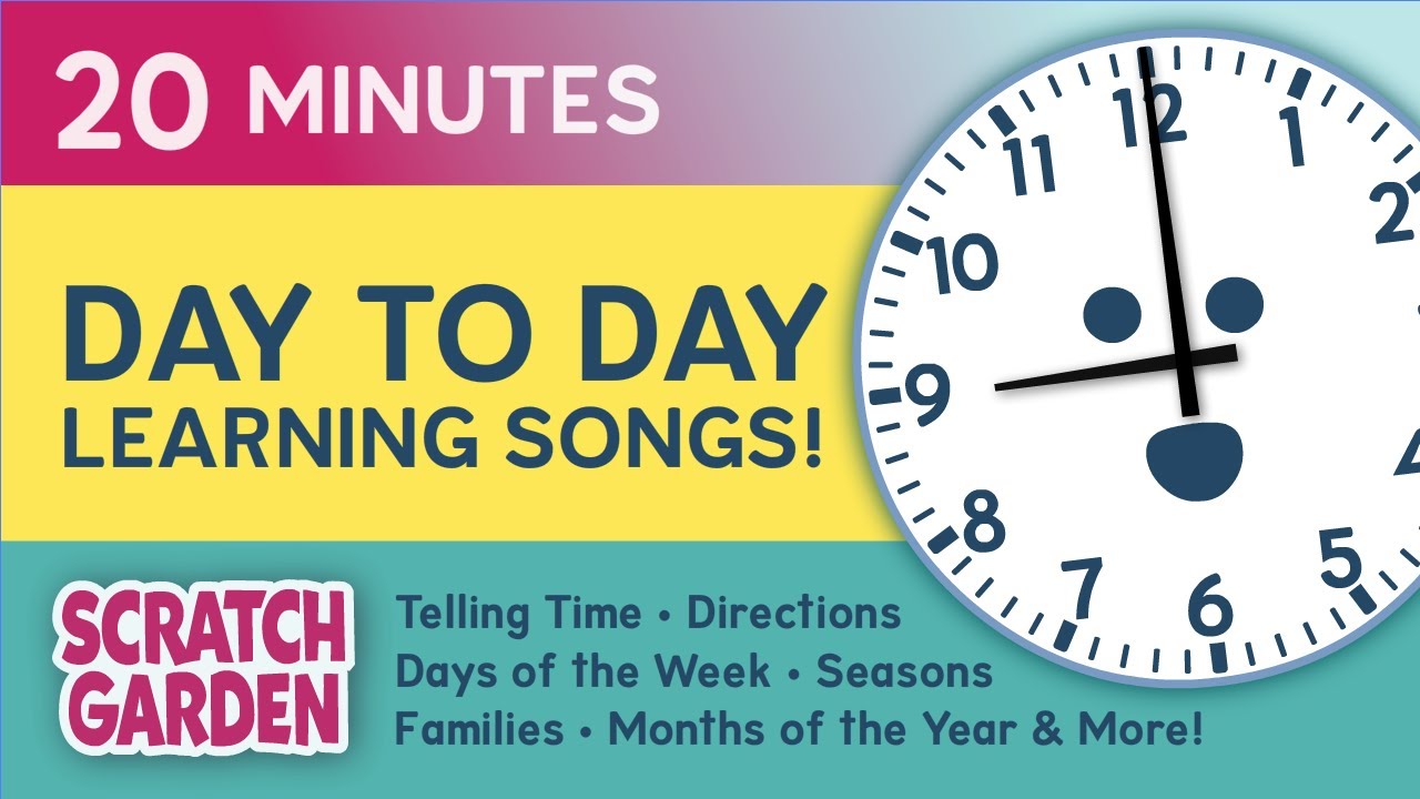 Day to Day Learning Songs! | Learning Songs Collection | Scratch Garden