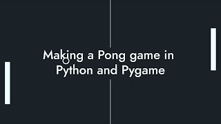 Learning Pygame by making Pong Part 2: Adding the score and a countdown timer