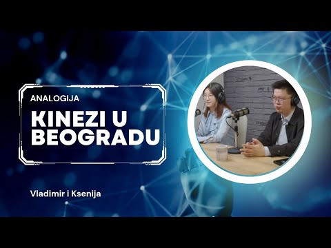 Zašto Kinezi (ne)vole Beograd - Analogija podcast 31