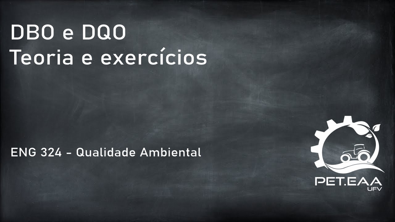 DBO e DQO, Teoria e exercícios - ENG 324 (Qualidade Ambiental)