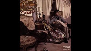 Soldier Of Fortune~Tom T  Hall