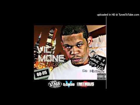 Vic Mone - "Dont Play" (Hosted By Dj Louie V)