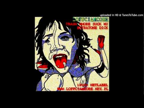 Loffciamcore - Trash Orgy From 2007 (Old Shit)