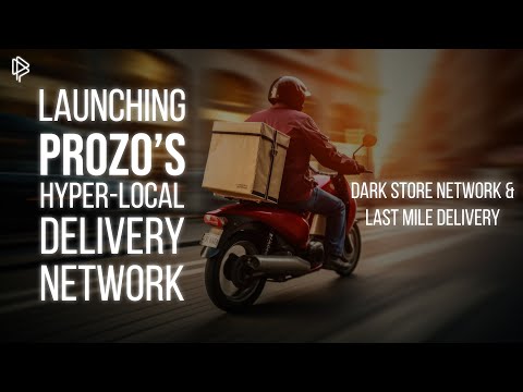 ANNOUNCEMENT: Prozo's Hyperlocal Delivery Network is LIVE!