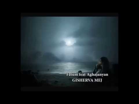 Fatum feat. Aghajanyan - Gisherva mej