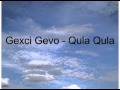 Gexci Gevo - Qula Qula 