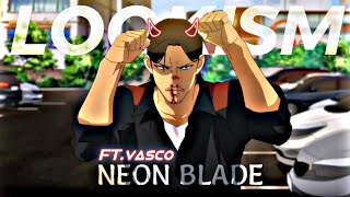 Lookism - Edit | Neon Blade Ft. Vasco | Lookism Attitude Status [amv/Edit] #lookism