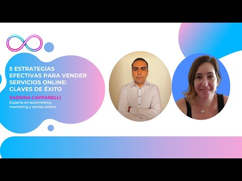 5 Estrategias Efectivas para Vender Servicios Online: Claves de Éxito con Sabrina Capparelli