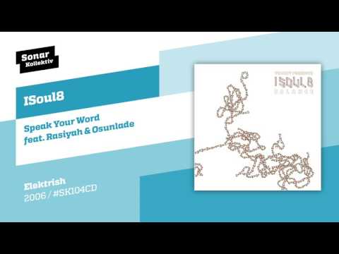 ISoul8 - Speak Your Word feat. Rasiyah & Osunlade