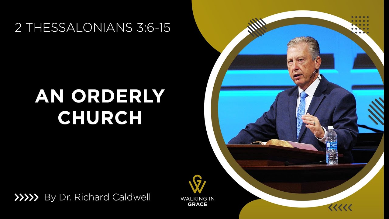 An Orderly Church | 2 Thessalonians 3:6-15