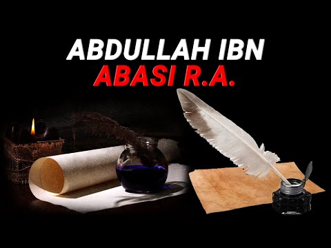 Abdullah ibn Abasi r.a - Sahabi i madh qe do ju befasoje me jeten e tij! Mos e humbisni