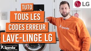 Explications et solutions de tous les codes erreurs d’un lave linge LG