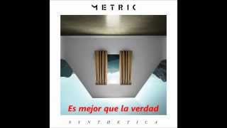 Metric - Nothing But Time Subtitulada al español