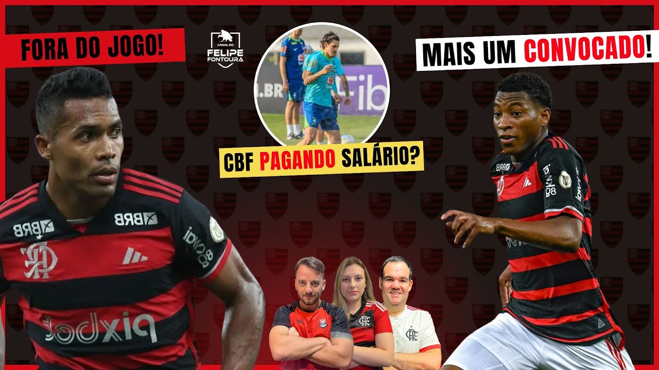 ALEX SANDRO NÃO ENFRENTA O BAHIA! | PLATA CONVOCADO! | CBF PAGARÁ SALÁRIO INTEGRAL DO PEDRO?