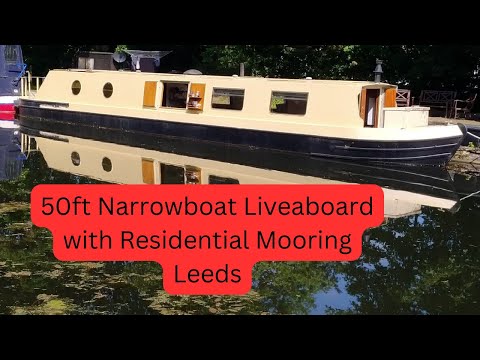 50ft Narrowboat Liveaboard with Residential Mooring Leeds