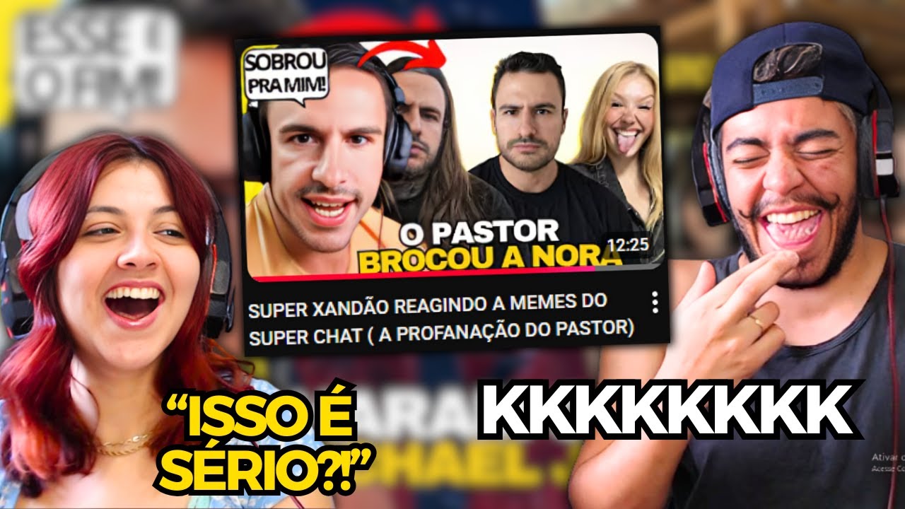 SUPER XANDÃO REAGINDO A MEMES DO SUPER CHAT (A PROFANAÇÃO DO PASTOR) | REACT