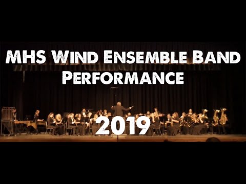 MHS Wind Ensemble Band Performance 2019
