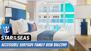 Star of the Seas | Accessible Surfside Family View Balcony Walkthrough Tour | Royal Caribbean | 4k
