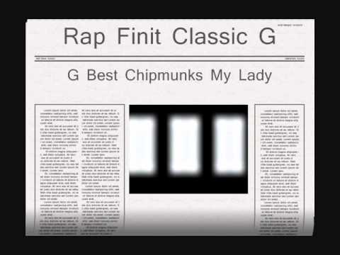 Rap Finit ft Classic G & G Besst -  My Lady Chipmunks